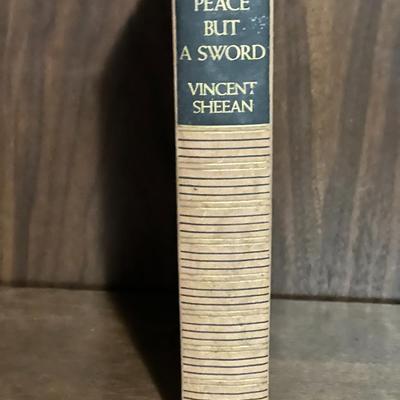 Sale Photo Thumbnail #21: Original 1939 hardcover edition of Not Peace But a Sword by Vincent Sheean, published by Doubleday, Doran & Company, Inc. Sheean, an influential journalist and foreign correspondent, wrote this book as Europe approached World War II. It offers firsthand c