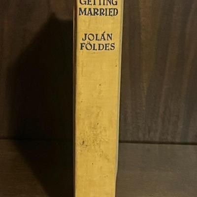 Sale Photo Thumbnail #28: Original 1937 hardcover edition of I’m Getting Married by Hungarian author Jolán Földes, translated into English by George Halasz. Published by Farrar & Rinehart, this novel captures Földes’ signature style—sharp observations, emotional depth, an