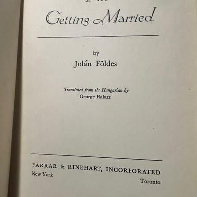 Sale Photo Thumbnail #29: Original 1937 hardcover edition of I’m Getting Married by Hungarian author Jolán Földes, translated into English by George Halasz. Published by Farrar & Rinehart, this novel captures Földes’ signature style—sharp observations, emotional depth, an