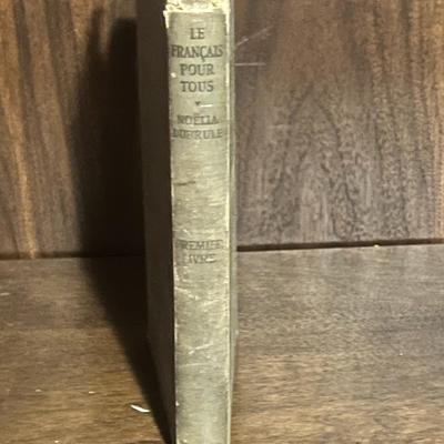 Sale Photo Thumbnail #83: Vintage 1919 edition of Le Français Pour Tous (Premier Livre) by Noëlia Dubrule, published by Ginn & Company. Early 20th-century French language schoolbook with classic Athenæum Press typography. Clothbound, 1919 copyright. Book shows wear consistent w