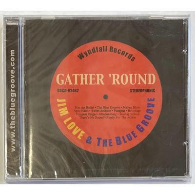 Jim Love & The Blue Groove - Gather Round CD. New. Label Code: DSCD-02462