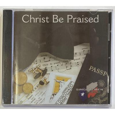 Singing Men of North Central Texas - Christ Be Praised CD. New