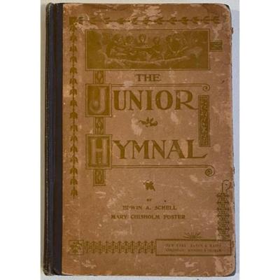 The Junior Hymnal By Edwin A. Schell & Mary Chisholm Foster Hardcover 1895
