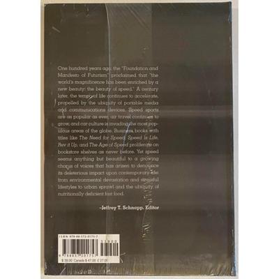 Speed Limits By Jeffrey T. Schnapp Soft cover. Publisher: Skira, 2009