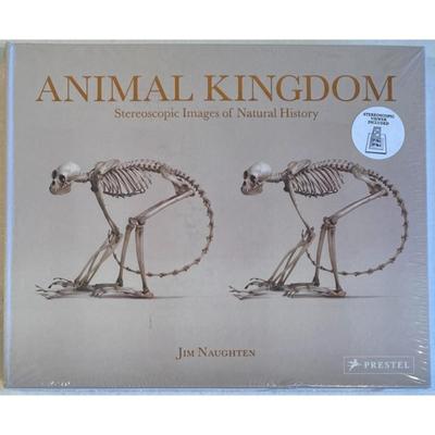 Animal Kingdom: Stereoscopic Images Of Natural History By Jim Naughten Hardcover