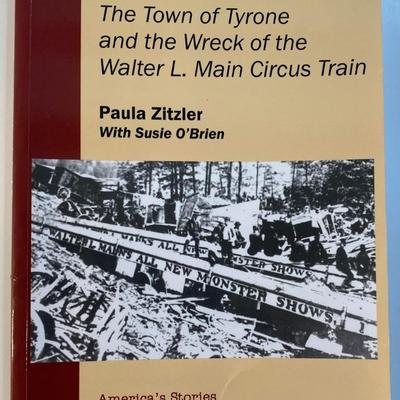 Unscheduled Stop: Town of Tyrone Circus Train By Paula Zitzler 2008 Softcover