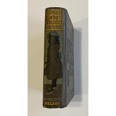 Antique The Girl Who Wouldn't Make Friends By Elsie Jeanette Oxenham 1909 hardcover