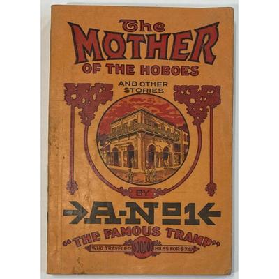Antique The Mother of the Hoboes And Other Stories By Leon Ray Livingston 1918