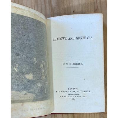 Antique Shadows And Sunbeams By T.S. Arthur 1854 hardcover