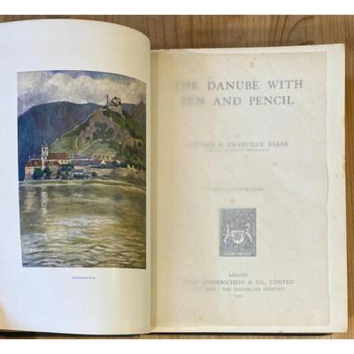 Antique The Danube With Pen And Pencil By Captain B. Granville Baker 1911 HC
