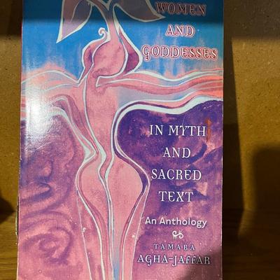 Women and Goddesses in Myth and Sacred Text: An Anthology by Tamara Agha-Jaffar