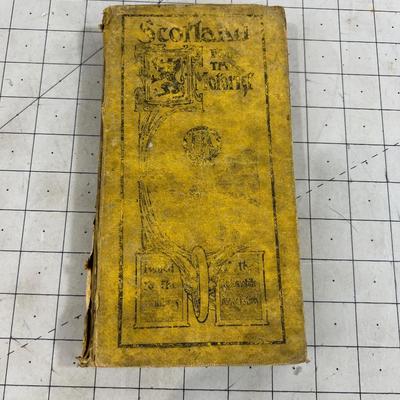 Antique Travel Book, Scotland for the Motorist Dated 1910