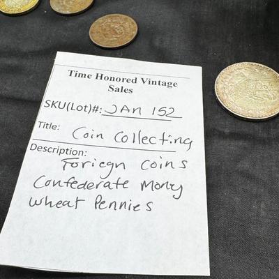 Confederate bill reprints and foriegn currency coins and bills