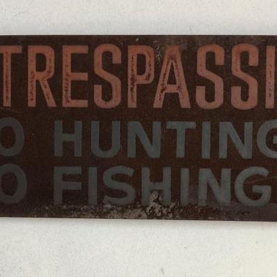 Rusty No Tresspassing Sign Hunting Fishing 