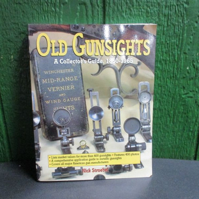 Old Gunsights: A Collectors Guide 1850 To 1965