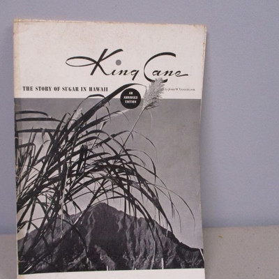 King Cane - Story Of Sugar In Hawaii