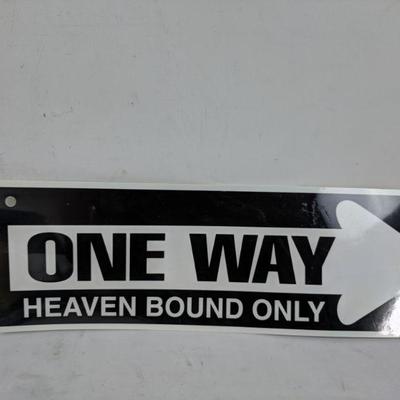 One Way Heaven Bound Only Sign, Plastic