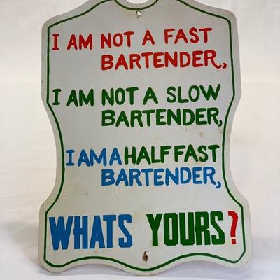 I'm not a fast bartender sign