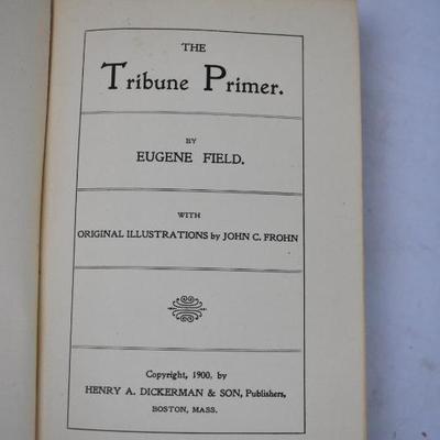 Antique 1900 Small Hardcover Book The Tribume Primer by Eugene Field