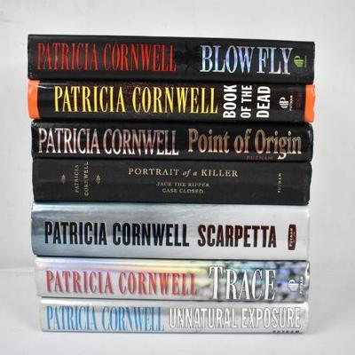 7 Hardcover Books by Patricia Cornwell: Blow Fly -to- Unnatural Exposure