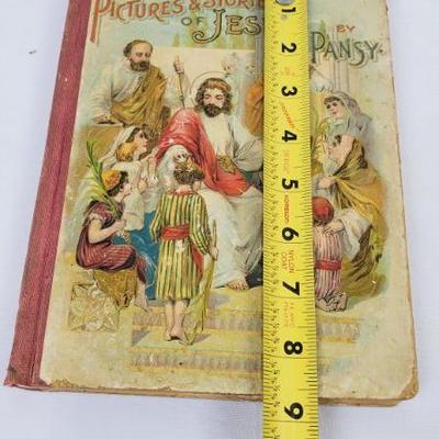 Antique 1895 Hardback Book: Pictures & Stories of Jesus, Delicate Condition