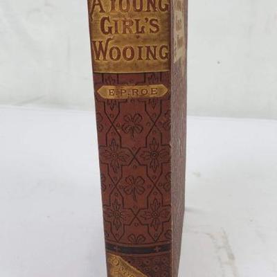 Antique 1884 Hardback: A Young Girl's Wooing by E.P. Roe