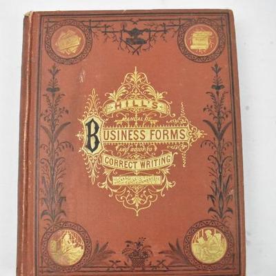 Hill's Manual of Forms & Guide to Correct Writing Antique 1878 Hardcover Book