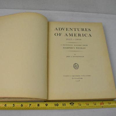 Adventures of America 1857-1900 by John A Kouwenhoven - 1938 Hardcover Book