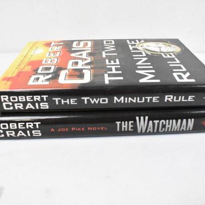 2 Hardcover Books by Robert Crais: The Two Minute Rule -to- The Watchman