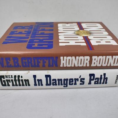 2 Hardcover Books by W.E.B. Griffin: Honor Bound -to- In Danger's Path