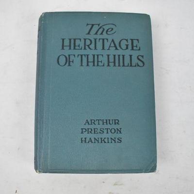 The Heritage of the Hills by Arthur Preston Hankins - Vintage 1922 Hardcover