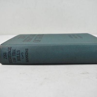 The Heritage of the Hills by Arthur Preston Hankins - Vintage 1922 Hardcover