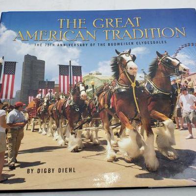 The Great American Tradition (The 75th Anniversary of the Budweiser Clydesdales)