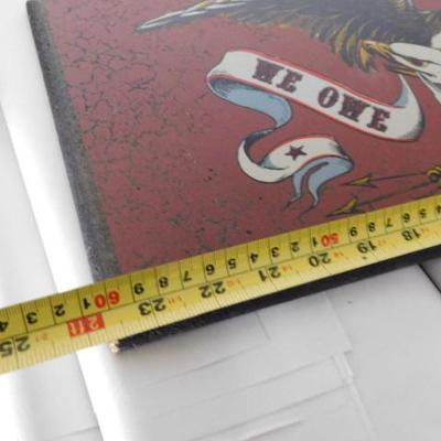 Painted Wood 'We Owe Allegiance To No Crown' Sign 24"x9"
