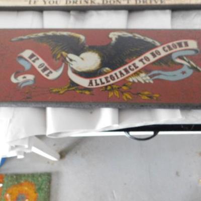 Painted Wood 'We Owe Allegiance To No Crown' Sign 24"x9"