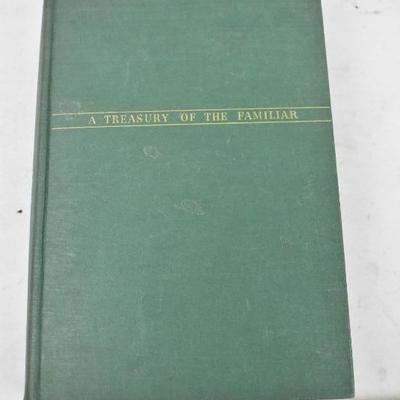 Hardcover Book: A Treasury of the Familiar, Edited by Ralph Woods, Vintage 1950