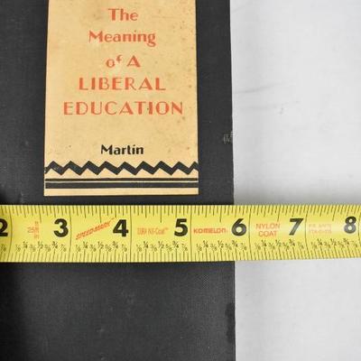 The Meaning of a Liberal Education. Hardcover Book by Martin. Vintage 1926