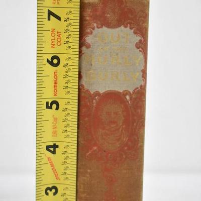 Out of the Hurly Burly. Hardcover Book by Max Adeler. Antique 1874