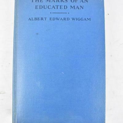 The Marks of an Educated Man. Hardcover Book by Albert Wiggam. Vintage 1930
