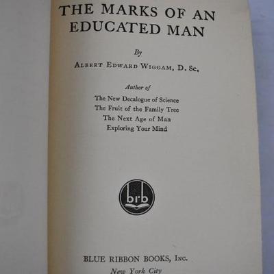 The Marks of an Educated Man. Hardcover Book by Albert Wiggam. Vintage 1930