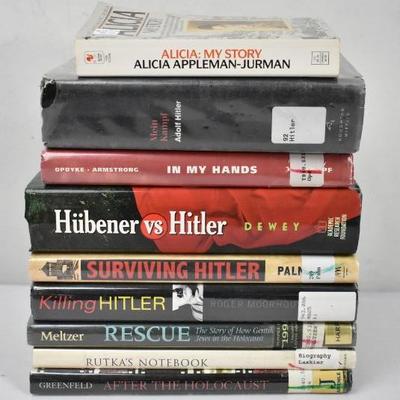 9 Hitler/Holocaust Books: Alicia My Story to After the Holocaust, Most Hardcover