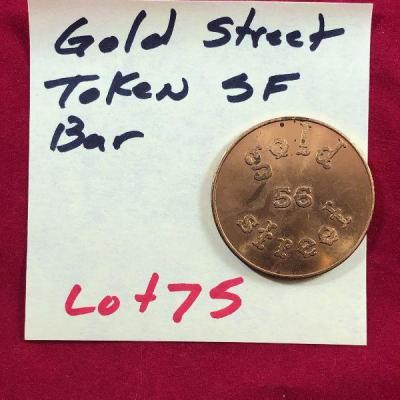 Lot #75- 56 Gold Street San Francisco Brass Token 