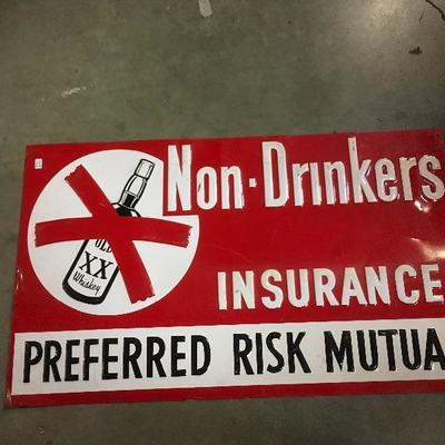 Lot 94  Vintage Metal Advertising "non-drinkers" insurance sign