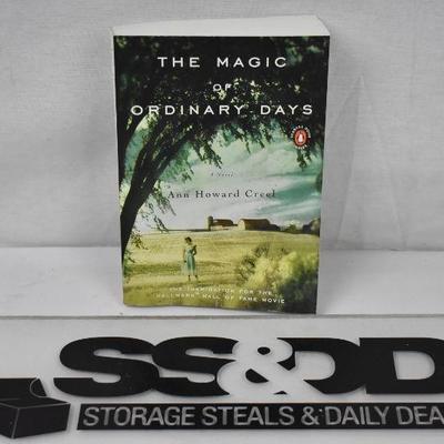 The Magic of Ordinary Days, a Novel by Ann Howard Creel, slightly bent