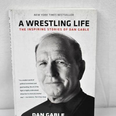 A Wrestling Life - The Inspiring Stories of Dan Gable, slightly bent