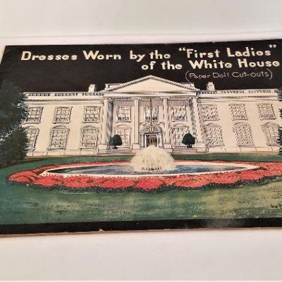 Lot #227  Vintage Paper Doll Book - Dresses Worn by the First Ladies of the White House - 1937