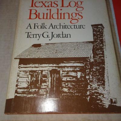 1970's Texas Log Buildings A Folk Architecture Terry G. Jordan 