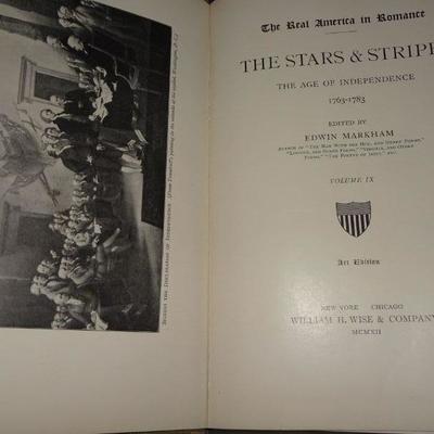 1910 The Real America in Romance, THE STARS & STRIPES Age of Independence 1763-1783 Vol. IX