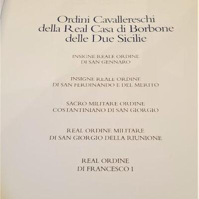 Lot #201  RARE BOOK - Ordini Cavallereschi Della Real Casa di Borbone Della Due Sicilie - Ltd. Edition