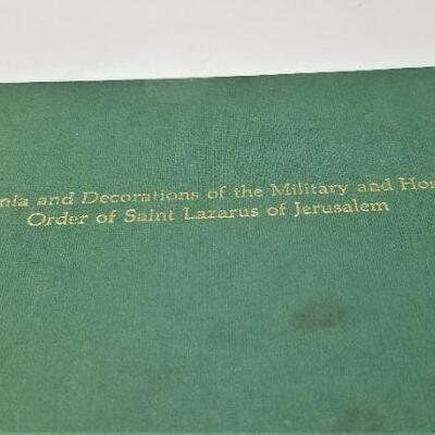Lot #207  RARE BOOK - Insignia and Decorations of the Military & Hospitaller Order of St. Lazarus of Jerusalem